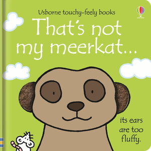 Thats Not My Meerkat Usborne Touchy-Feely Book