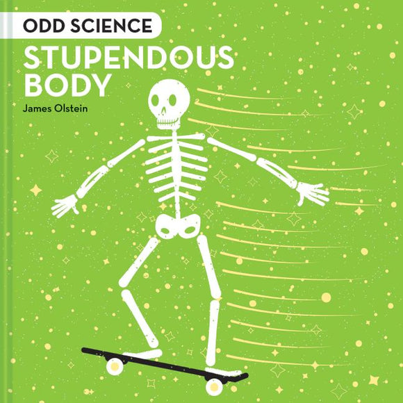 Odd Science Brilliant Bodies By Jame Olstein Hardcover Book