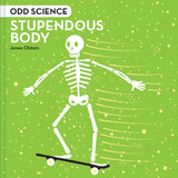 Odd Science Brilliant Bodies By Jame Olstein Hardcover Book