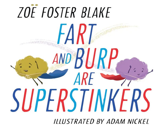 Fart and Burp are Superstinkers by Zoe Foster Blake Hardcover Book