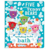Five Little Teddy Bears Splashing In The Bath Board Book