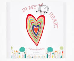 In My Heart; A Book of Feelings by Jo Witek Illustrated by Christine Roussey Hardcover Book