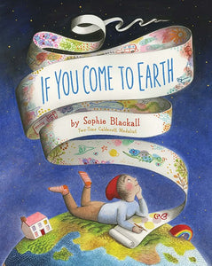 If You Come To Earth By Sophie Blackall Hadcover Book