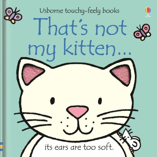 Thats Not My Kitten By Fiona Watt Usborne Touchy-Feely Book
