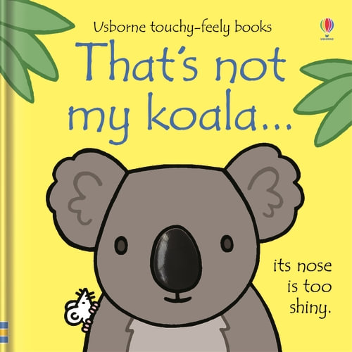 Thats Not My Koala Usborne Touchy-Feely Book