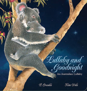 Lullaby and Goodnight Board Book An Australian Lullaby by P.Crumble