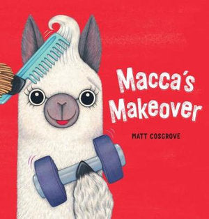 Macca's Makeover by Matt Cosgrove Scholastic Hardcover Book