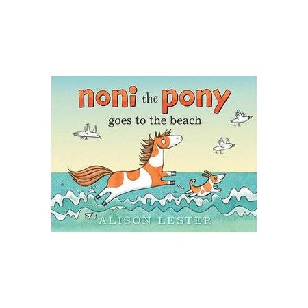 Noni the Pony Goes to the Beach by Alison Lester Board Book