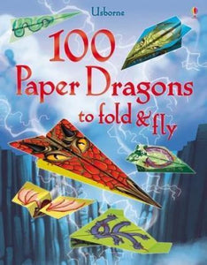 100 Paper Dragon To Fold And Fly Softcover Activity Book