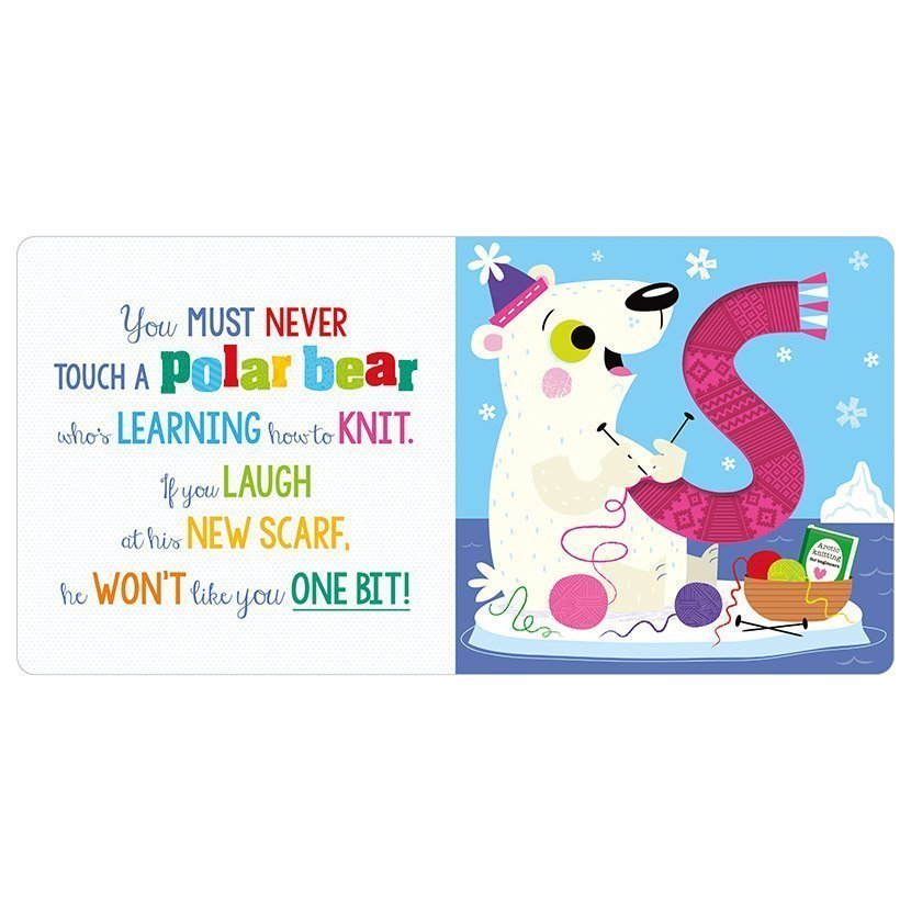 Never Touch a Polar Bear! Illustrated by Stuart Lynch Touch and Feel Board Book