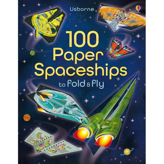 100 Paper Spaceships To Fold And Fly Softcover Activity Book