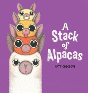 A Stack of Alpacas by Matt Cosgrove Scholastic Hardcover Book