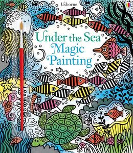 Usborne Magic Painting Book Under the Sea