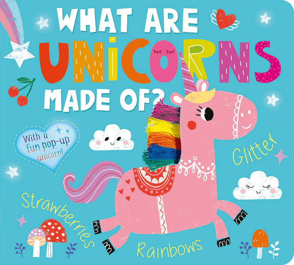 What Are Unicorns Made Of? Board Book